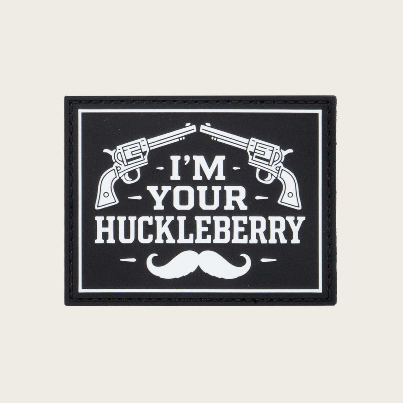 I'm Your Huckleberry Velcro Patch