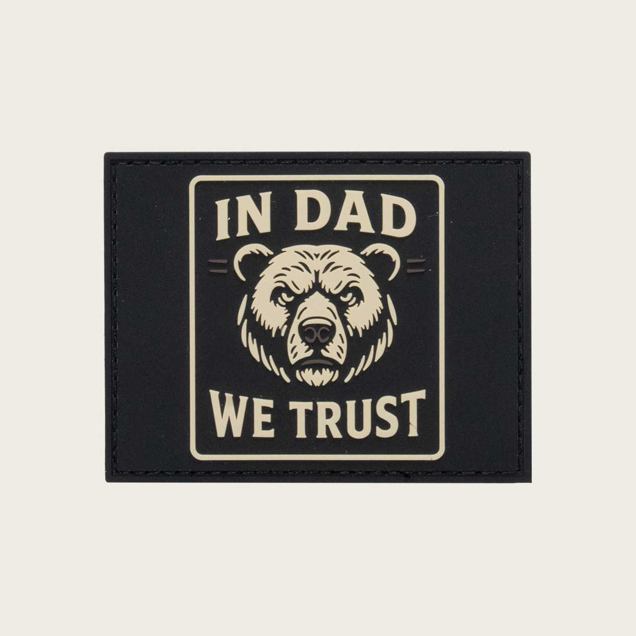 In Dad We Trust Velcro Patch