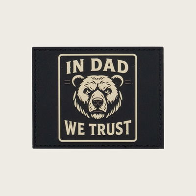 In Dad We Trust Velcro Patch
