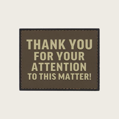 Thank You For Your Attention Velcro Patch